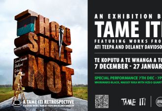 Thou Shalt Not... A Tame Iti Retrospective